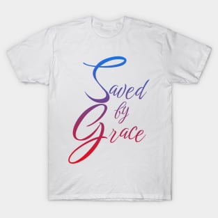 Saved by Grace T-Shirt